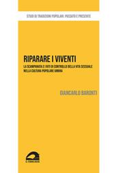 Riparare i viventi. La scampanata e i riti di controllo della vita sessuale nella cultura popolare umbra