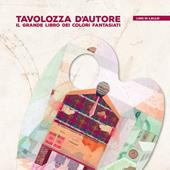 Tavolozza d'autore. Il grande libro dei colori fantasiati. Vol. 3: Q-Z.