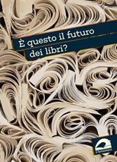 È questo il futuro dei libri?