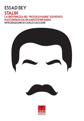 Stalin - Bey Essad - Libro Oaks Editrice 2017, Vite convergenti | Libraccio.it