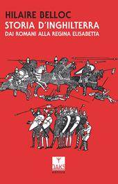 Storia d'Inghilterra. Dai romani alla regina Elisabetta