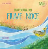 L' avventura del fiume Noce