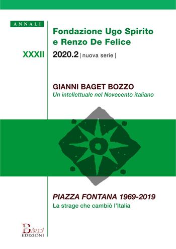 Annali Fondazione Ugo Spirito e Renzo De Felice. Gianni Baget Bozzo-Piazza Fontana 1969-2019 (2020)  - Libro Bardi Edizioni 2020 | Libraccio.it