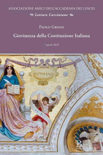 Giovinezza della Costituzione italiana - Paolo Grossi - Libro Bardi Edizioni 2021, Letture corsiniane | Libraccio.it