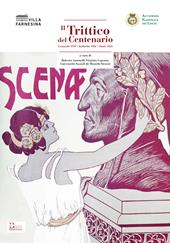Il trittico del Centenario. Leonardo 1919-Raffaello 1920-Dante 1921