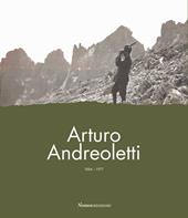 Arturo Andreoletti 1884-1977. La vita, la memoria, l'eredità