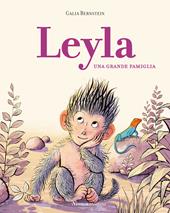 Leyla. Una grande famiglia. Ediz. illustrata