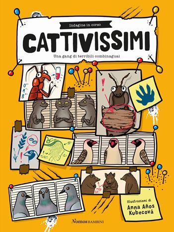 Cattivissimi. Una gang di terribili combinaguai - Tomáš Filipi, Sabina Konecná - Libro Nomos Edizioni 2020, Nomos bambini | Libraccio.it