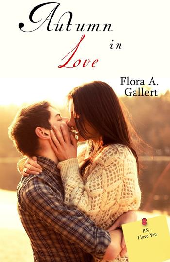 Autumn in love - Flora A. Gallert - Libro PubMe 2016 | Libraccio.it