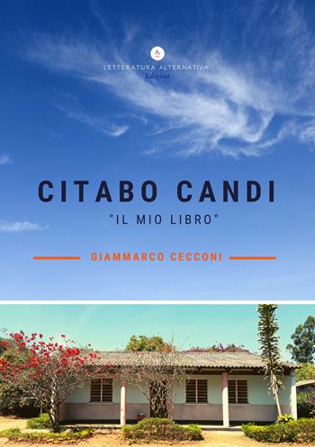 Citabo Candi «Il mio libro» - Giammarco Cecconi - Libro Letteratura Alternativa 2019, Narrativa | Libraccio.it
