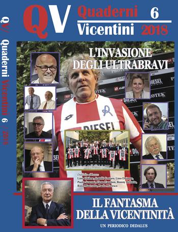 Quaderni vicentini (2018). Vol. 6  - Libro Dedalus 2019 | Libraccio.it