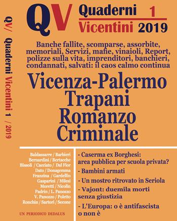 Quaderni vicentini (2019). Vol. 1  - Libro Dedalus 2019 | Libraccio.it