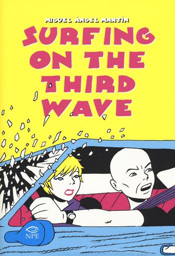 Surfing on the third wave - Miguel Ángel Martín - Libro Edizioni NPE 2017 | Libraccio.it