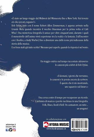 Bob Dylan. La risposta è nel vento - Luigi Formola, Stefano Corrao, Alessandra Melarosa - Libro Edizioni NPE 2018, Music & comics | Libraccio.it