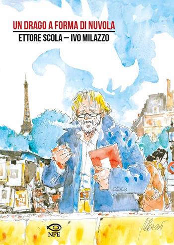 Un drago a forma di nuvola - Ettore Scola, Ivo Milazzo - Libro Edizioni NPE 2020, Milazzo | Libraccio.it
