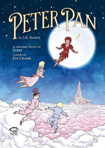 Peter Pan di J.M. Barrie - Stref - Libro Edizioni NPE 2022, Clouds | Libraccio.it