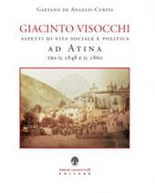 Giacinto Visocchi. Aspetti di vita sociale e politica ad Atina tra il 1848 e il 1860