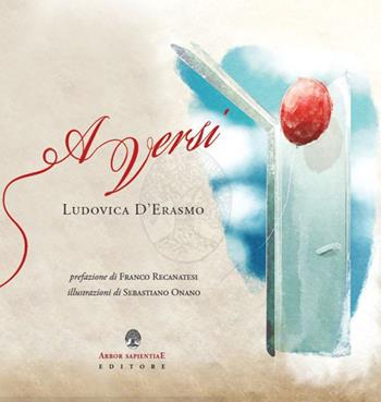 AVersi. Ediz. illustrata - Ludovica D'Erasmo - Libro Arbor Sapientiae Editore 2019 | Libraccio.it