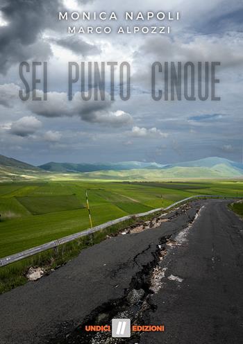 Sei punto cinque - Monica Napoli - Libro Undici 2018 | Libraccio.it