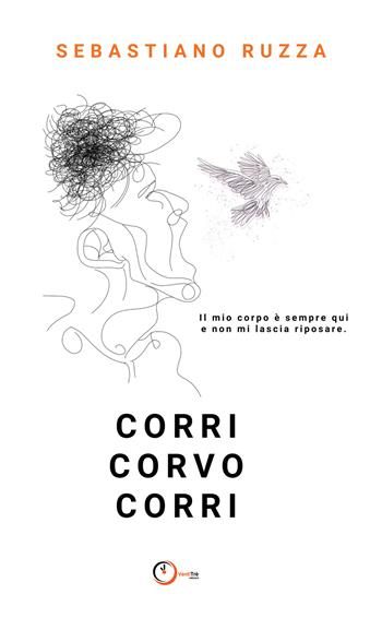 Corri corvo corri - Sebastiano Ruzza - Libro Undici 2019, VentiTrè | Libraccio.it