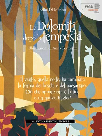 Le Dolomiti dopo la tempesta - Erika Di Marino - Libro Valentina Trentini Editore 2019 | Libraccio.it