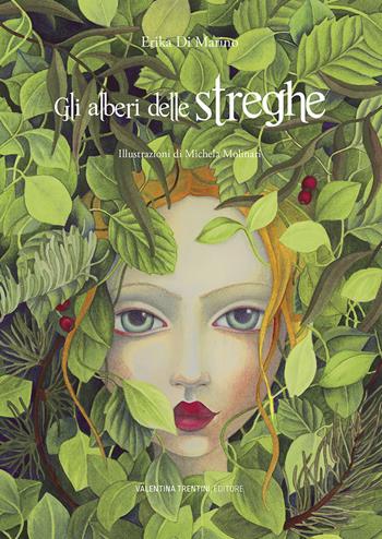 Gli alberi delle streghe - Erika Di Marino - Libro Valentina Trentini Editore 2021 | Libraccio.it
