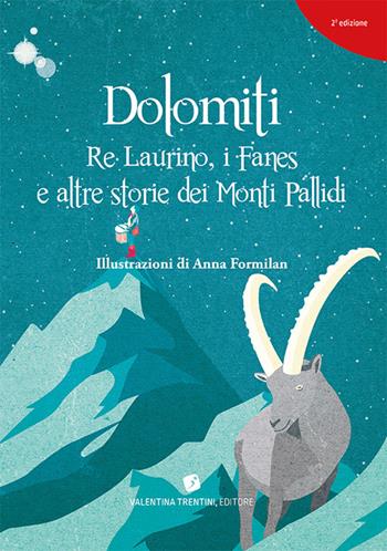 Dolomiti. Re Laurino Fanes e altre storie dei Monti Pallidi - Giovanni Giovannini - Libro Valentina Trentini Editore 2023, Artifavole | Libraccio.it