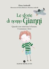 Storie di nonno Gianni. Ediz. a colori