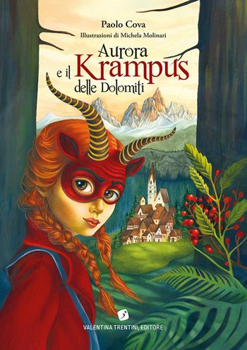 Aurora e il Krampus delle Dolomiti - Paolo Cova - Libro Valentina Trentini Editore 2025, Artifavole | Libraccio.it