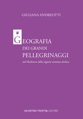 Geografia dei grandi pellegrinaggi nel Medioevo della regione trentino-tirolese
