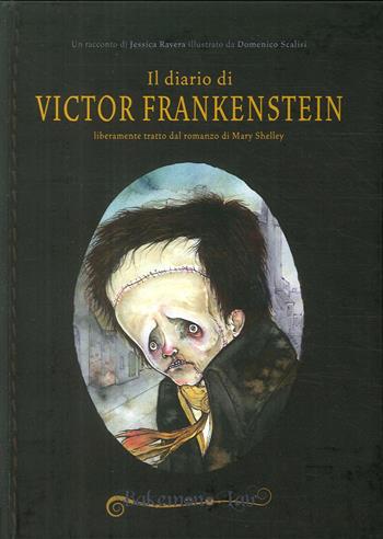 Il diario di Victor Frankenstein liberamente tratto dal romanzo di Mary Shelley. Ediz. italiana e inglese - Jessica Ravera - Libro Bakemono Lab 2017 | Libraccio.it
