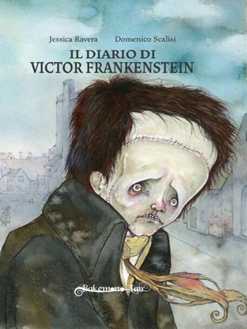 Il diario di Victor Frankenstein liberamente tratto dal romanzo di Mary Shelley. Ediz. italiana e inglese - Jessica Ravera - Libro Bakemono Lab 2022, Classic | Libraccio.it