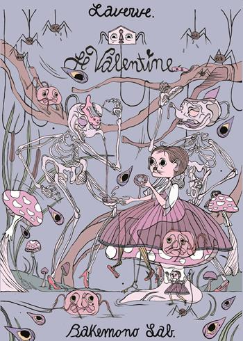 Le Valentine. Ediz. illustrata - LaVerve - Libro Bakemono Lab 2023, Wunderkammer | Libraccio.it
