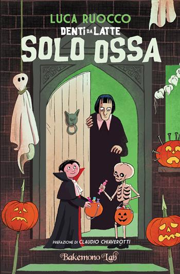 Solo ossa - Luca Ruocco - Libro Bakemono Lab 2024 | Libraccio.it