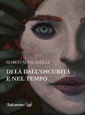 Di là dall'oscurità e nel tempo