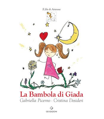 La bambola di giada - Gabriella Picerno, Cristina Desideri - Libro GD Edizioni 2020 | Libraccio.it