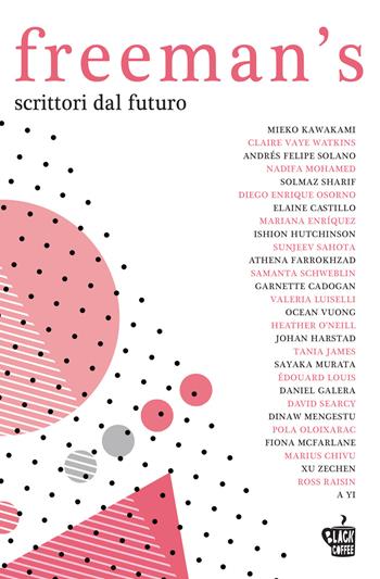 Freeman's. Scrittori dal futuro. Vol. 1  - Libro Edizioni Black Coffee 2018 | Libraccio.it