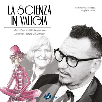 La scienza in valigia - Marco Santarelli - Libro Arkhé 2019 | Libraccio.it
