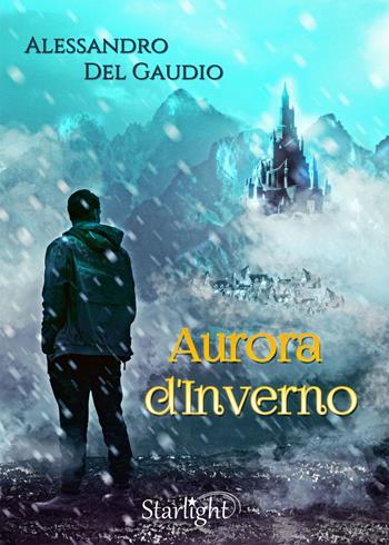 Aurora d'inverno - Alessandro Del Gaudio - Libro PubGold 2018 | Libraccio.it