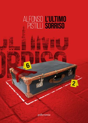 L' ultimo sorriso - Alfonso Pistilli - Libro PubGold 2018, Floreale | Libraccio.it