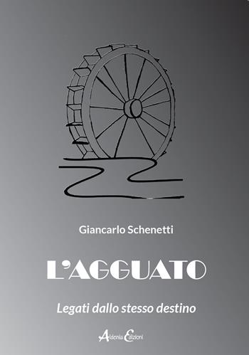 L' agguato. Legati dallo stesso destino - Giancarlo Schenetti - Libro Aldenia Edizioni 2021, Ipotesi | Libraccio.it