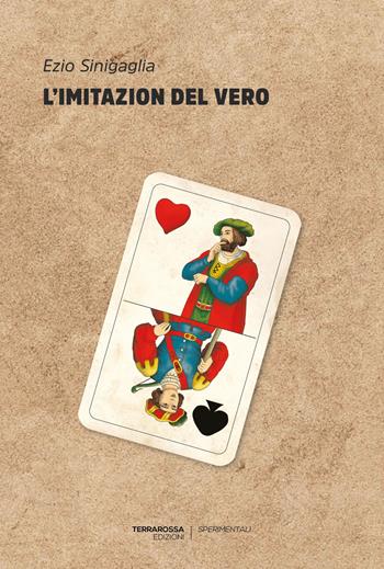 L'imitazion del vero - Ezio Sinigaglia - Libro TerraRossa 2020, Sperimentali | Libraccio.it