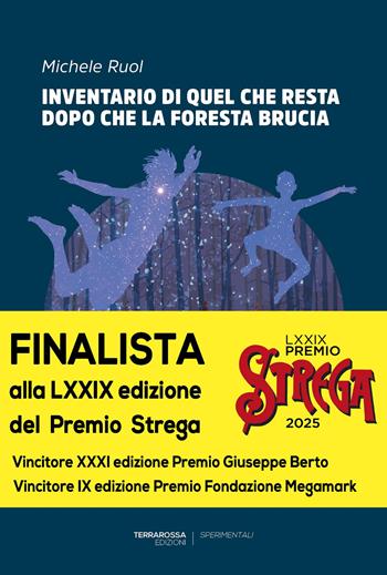 Inventario di quel che resta dopo che la foresta brucia - Michele Ruol - Libro TerraRossa 2024, Sperimentali | Libraccio.it