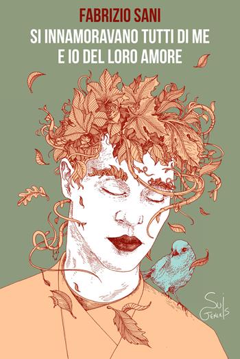 Si innamoravano tutti di me e io del loro amore - F. Sani - Libro SuiGeneris 2018, Pierre Dumayet | Libraccio.it