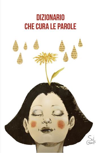 Dizionario che cura le parole  - Libro SuiGeneris 2019, Pierre Dumayet | Libraccio.it