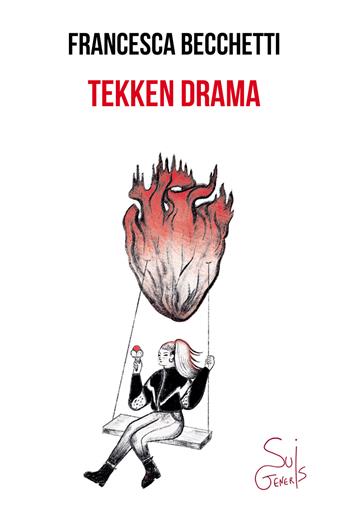 Tekken Drama. Come farsi amici i mostri - Francesca Becchetti - Libro SuiGeneris 2025, Clerici e il Minotauro | Libraccio.it