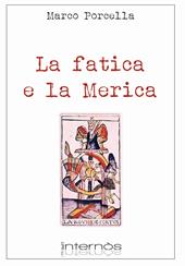 La fatica e la Merica