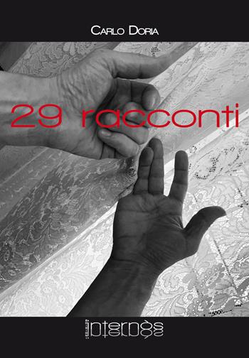 29 racconti - Carlo Doria - Libro Internòs Edizioni 2019 | Libraccio.it