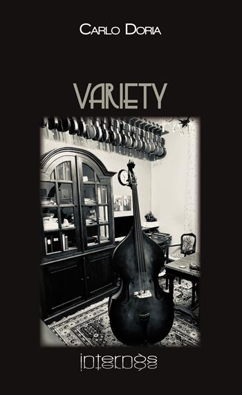 Variety - Carlo Doria - Libro Internòs Edizioni 2020, I portici | Libraccio.it