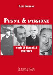 Penna e passione. Storie di giornalisti chiavaresi